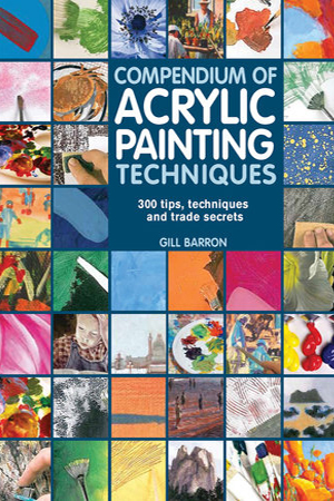 Compendium of Acrylic Painting Techniques