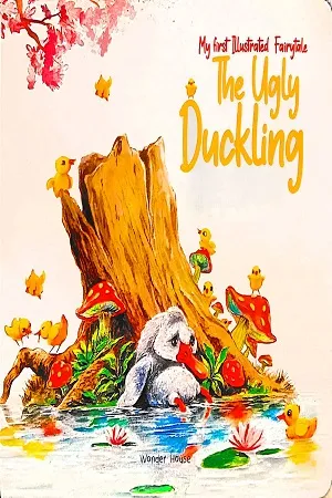 My first illustrated Fairytale - The Ugly Duckling