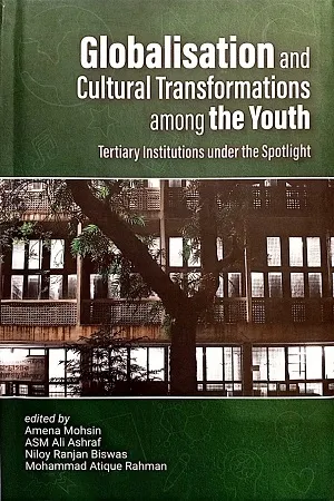 Globalisation and Cultural Transformations among the Youth
