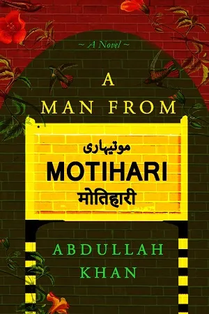 A Man From Motihari