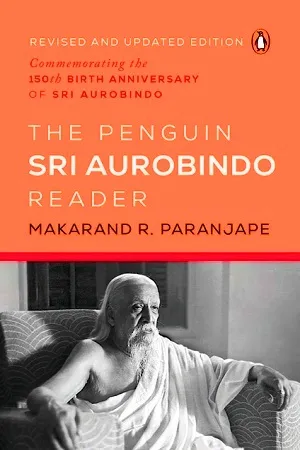 Sri Aurobindo Reader