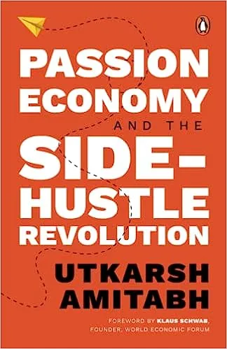 Passion Economy and the Side Hustle Revo