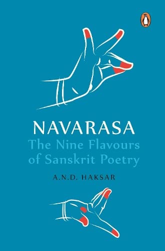 Navarasa: The Nine Flavours of Sanskrit Poetry