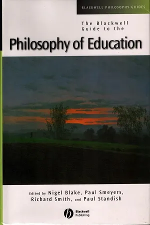 The Blackwell Guide to the Philosophy of Education