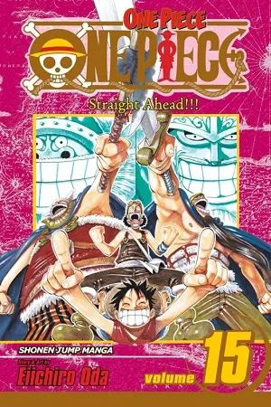 One Piece, Vol. 15: Straight Ahead!!! (One Piece Graphic Novel)