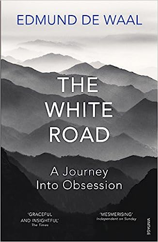 The White Road: A Journey Into Obsession