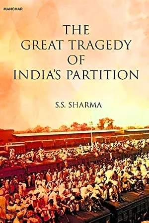 The Great Tragedy of India's Partition