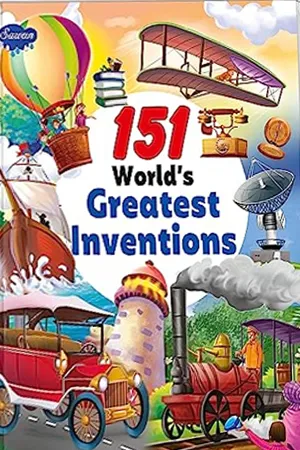 151 World'S Greatest Inventions