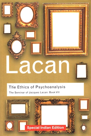 The Ethics of Psychoanalysis