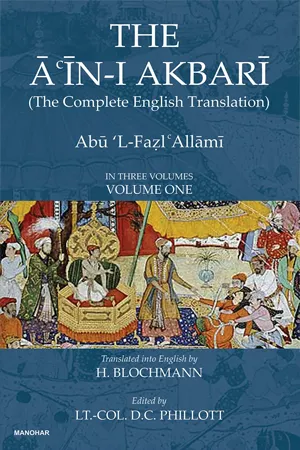 The Ain-I Akbari (The Complete English Translation) (Volume One)