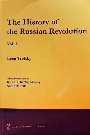 The History of the Russian Revolution ( Vol. I, II &amp; III)