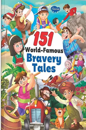151 World Famous Bravery Tales
