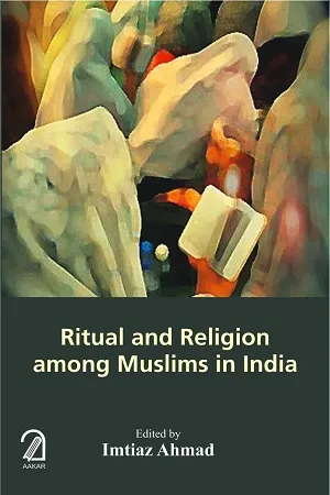 Ritual and Religion among Muslims in India