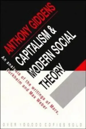 Capitalism &amp; Modern Social Theory; An analysis of the writings of Marx, Durkheim and Max Weber