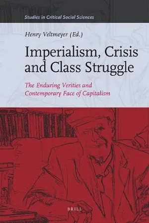Imperialism, Crisis and Class Struggle: The Enduring Verities and Contemporary Face of Capitalism