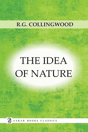 The Idea Of Nature