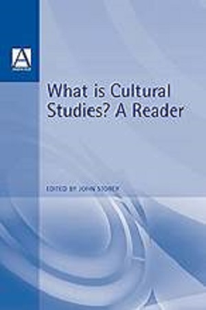 What is Cultural Studies? A Reader