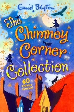 The Chimney Corner Collection (60 Classic Stories)