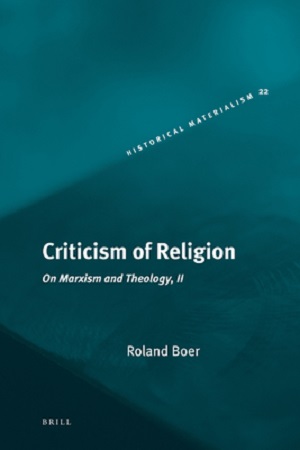 Criticism of Religion: On Marxism and Theology, II