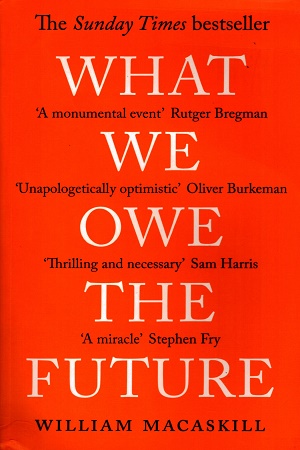 What We Owe The Future