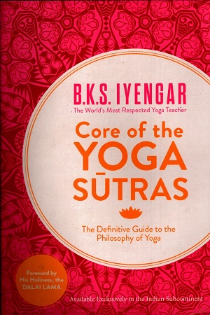 Core of the Yoga Sutras