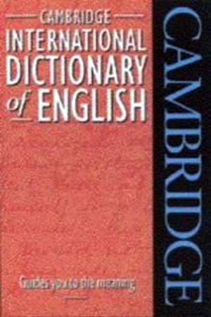 Cambridge International Dictionary of English