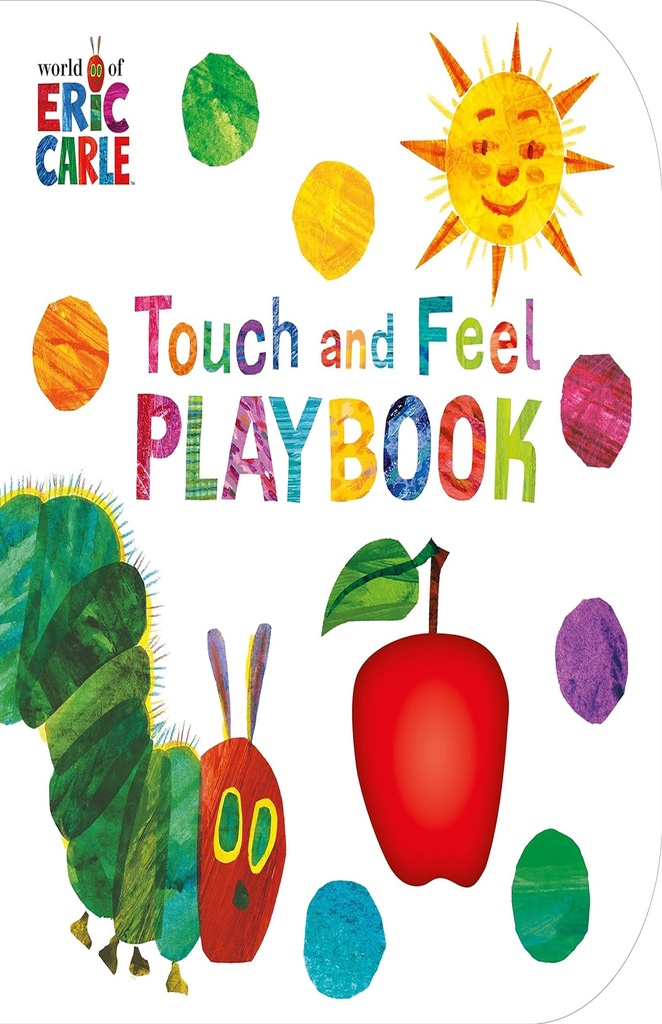 The Very Hungry Caterpillar: Touch and Feel Playbook /anglais