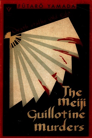 The Meiji Guillotine Murders