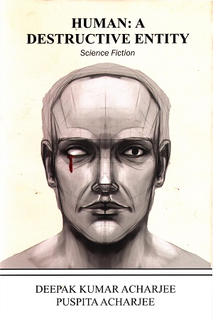Human: A Destructive Entity