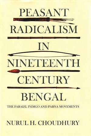 Peasant Radicalism in Nineteenth Century Bengal