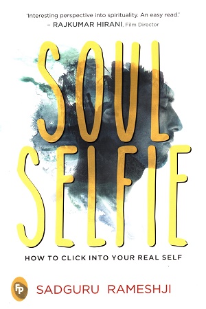 Soul Selfie: How To Click Into Your Real Self