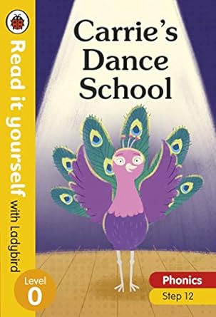 Carries Dance School: Read it yourself with Ladybird Level 0: Step 12