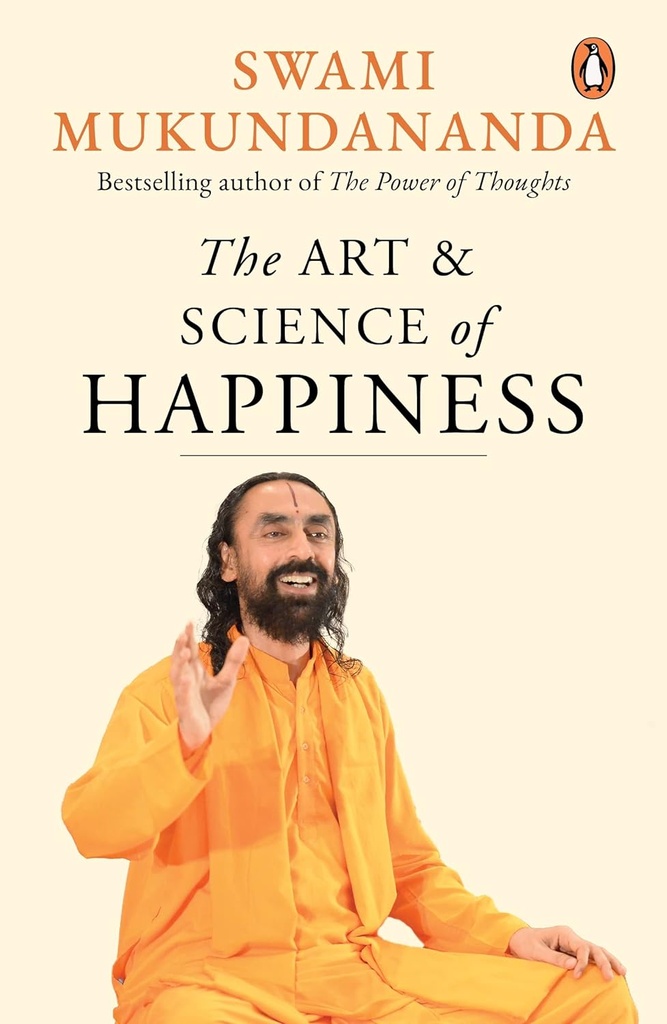 The Art and Science of Happiness