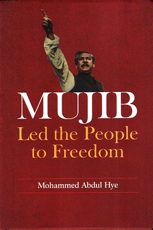 Mujib Led The People to Freedom