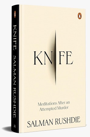 Knife : Meditations after an Attempted Murder