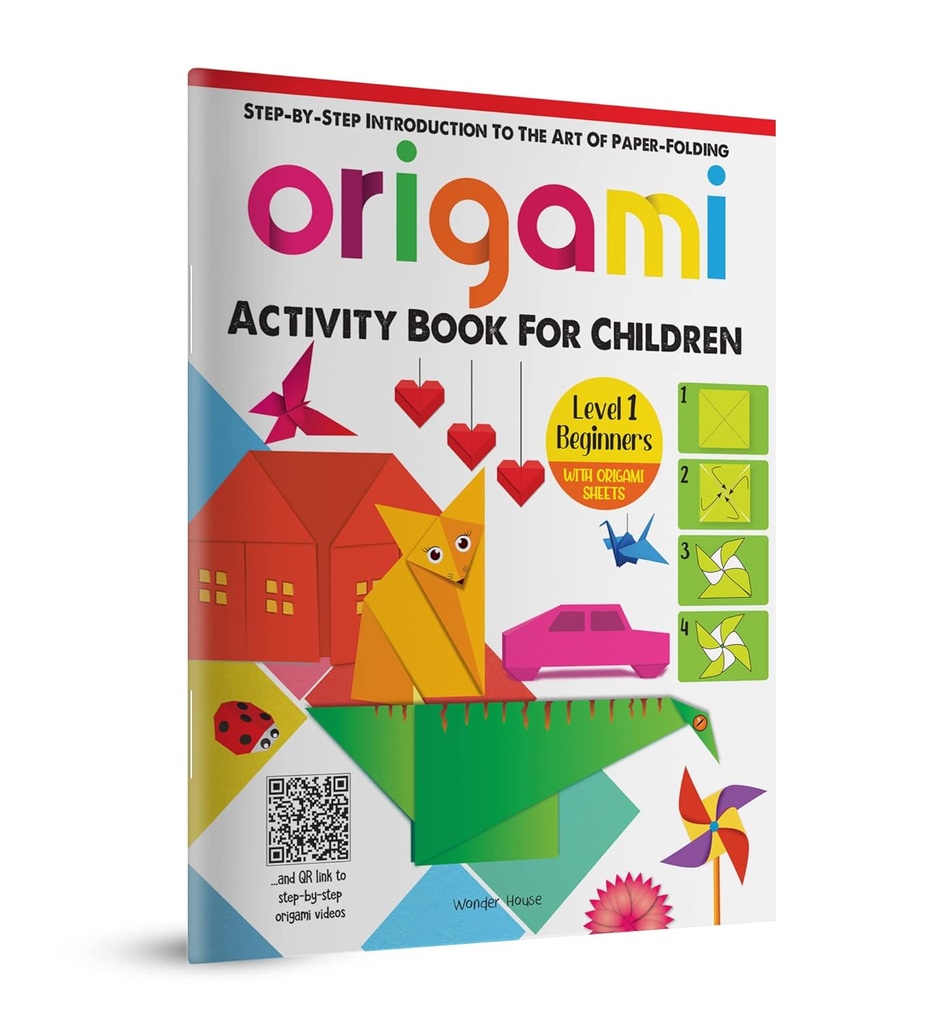 Origami - Step-by-Step Introduction To The Art of Paper-Folding - Activity Book For Children - Level 1: Beginners