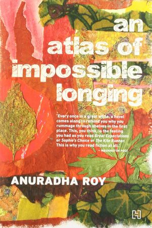 An Atlas Of Impossible Longing