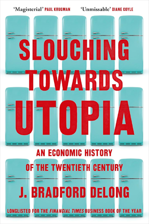 Slouching Towards Utopia