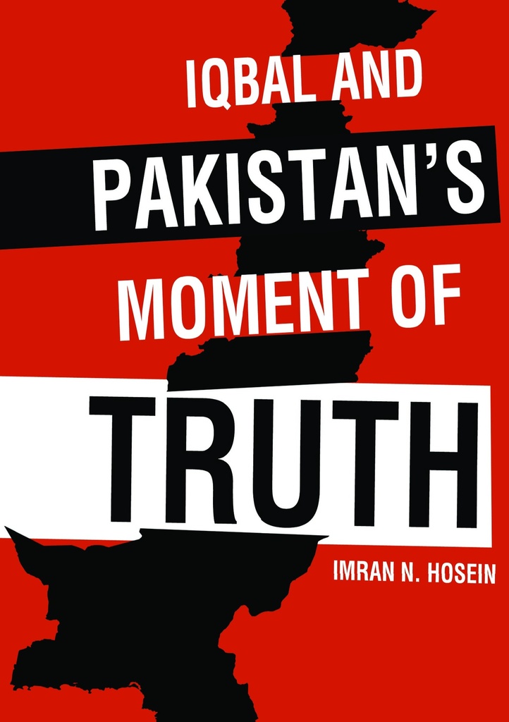 Iqbal and Pakistan’s Moment of Truth