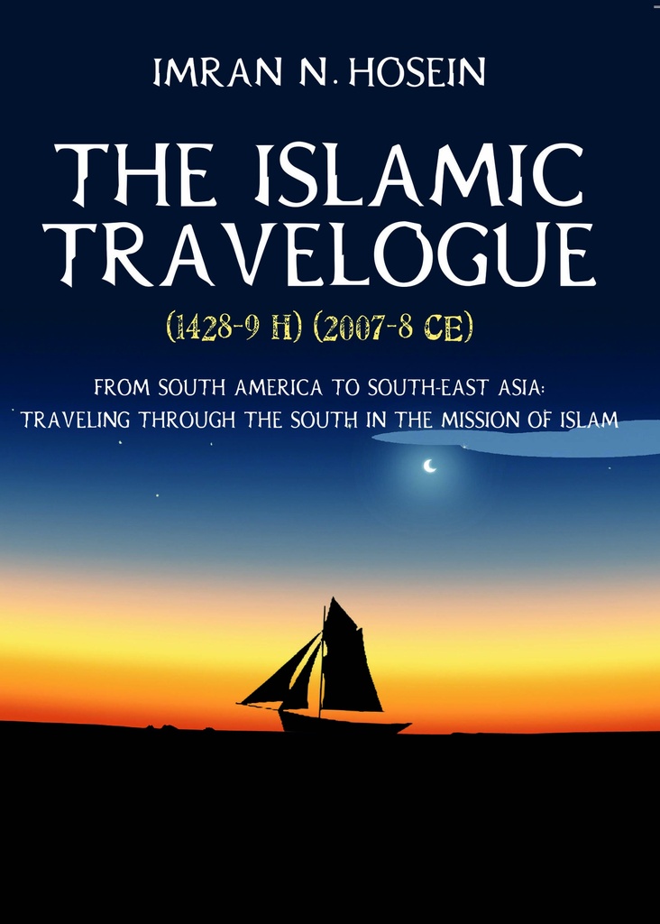 The Islamic Travelogue 2007-2008