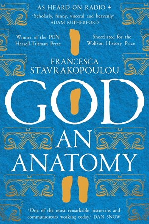 God: An Anatomy: As heard on Radio 4