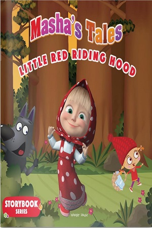 Masha Tales Little Red Riding Hood