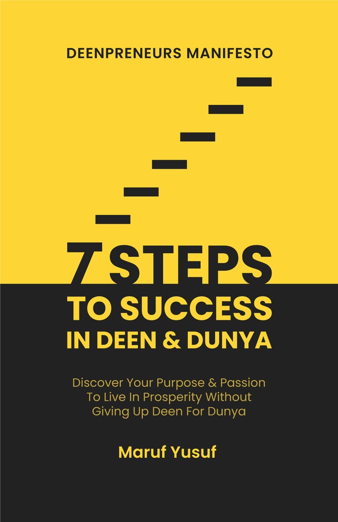 7 STEPS TO SUCCESS In Deen & Dunya