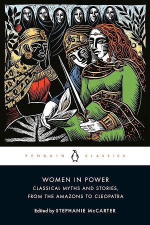 [9780143136361] Women in Power Classical Myths and Stories, from the Amazons to Cleopatra