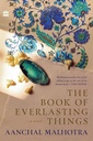 The Book of Everlasting Things A Novel