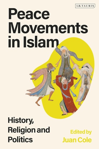 [978755643189] Peace Movements in Islam: History, Religion, and Politics