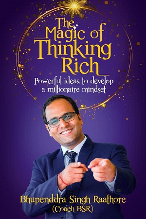 [9789392217432] The Magic of Thinking Rich Powerful Ideas to Develop a Millionaire Mindset