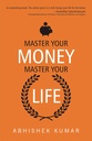 Master Your Money, Master Your Life