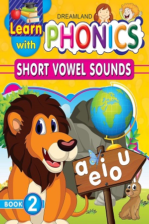 [9789350895313] Learn with Phonics Book 2- Short Vowel Sounds for Children Age 4 -10 Years