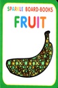 Sparkle Board Books Fruit